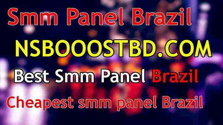 smm panel brazil NSBOOSTBD.COM