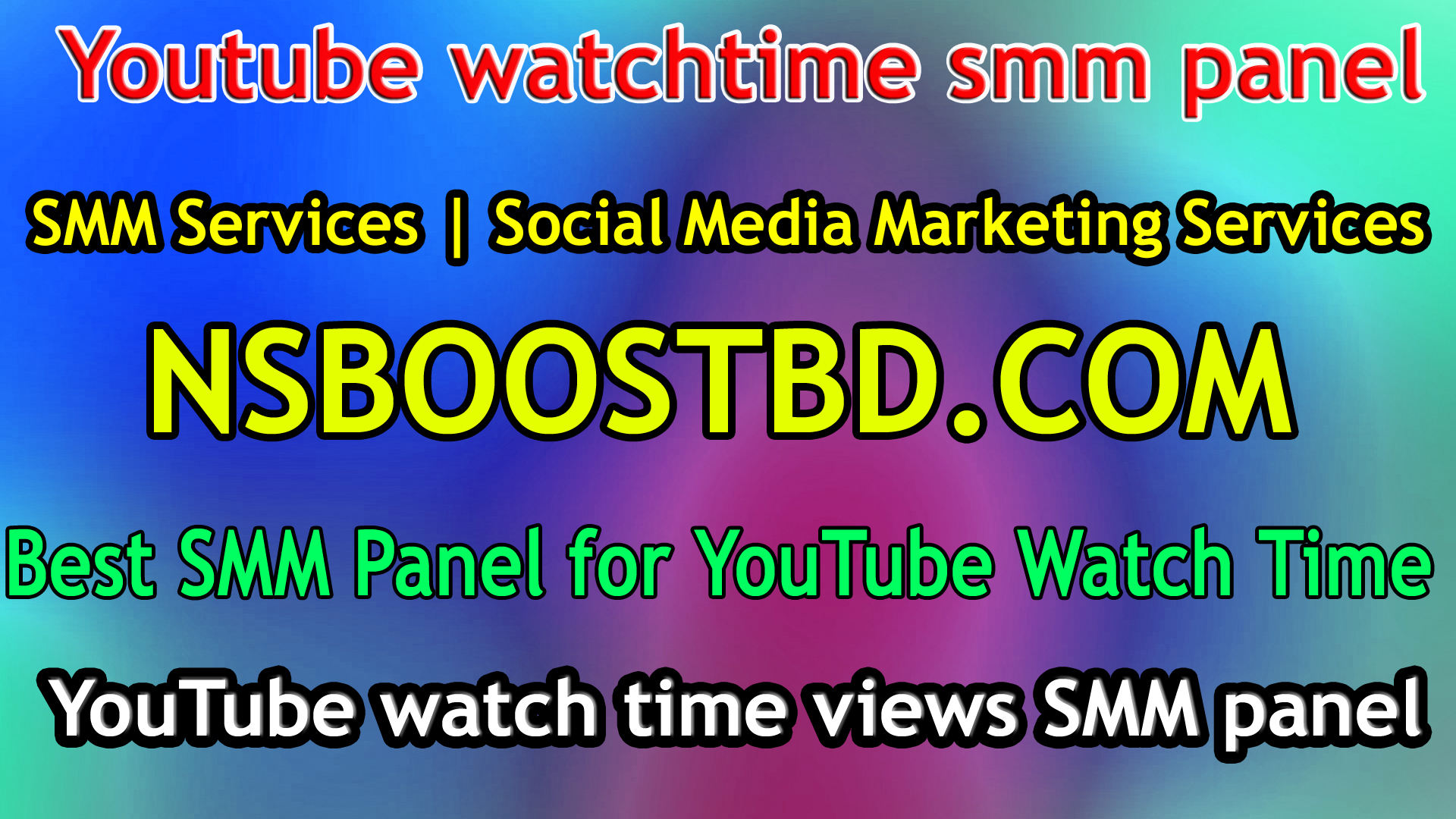 Youtube watchtime smm panel-SMM Services | Social Media Marketing Services-NSBOOSTBD.COM