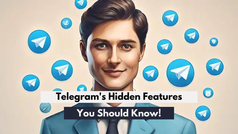 Telegram's Hidden Features You Should Know