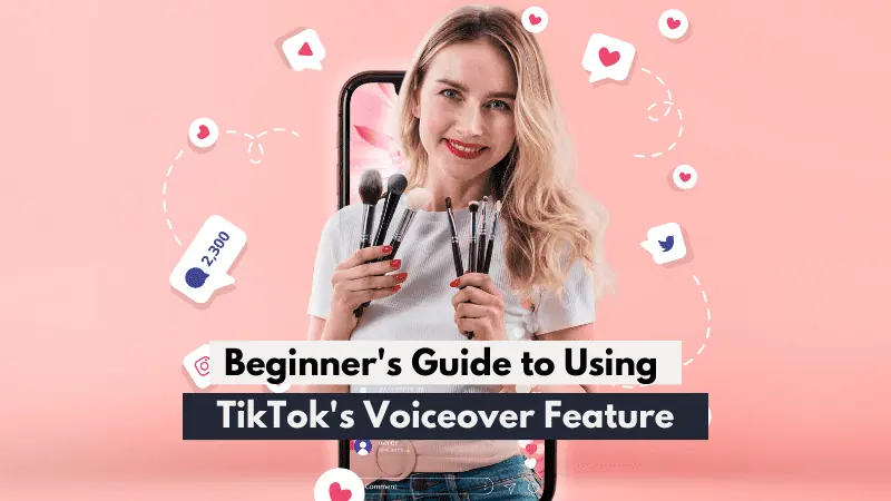 A Beginner's Guide to Using TikTok's Voiceover Feature